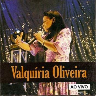 A Unção (Ao Vivo) By Valquíria Oliveira's cover