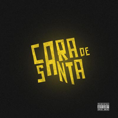 Cara de Santa By Bonde R300, MC Leozinho ZS's cover