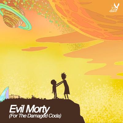Evil Morty (For the Damaged Coda) By We Rabbitz's cover