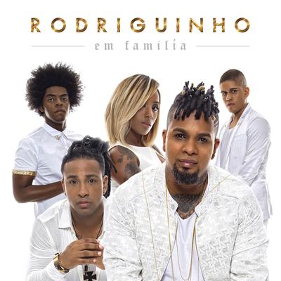 Rodriguinho em Família's cover
