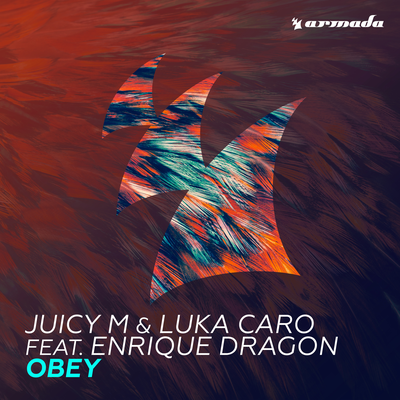 Obey By Juicy M, Luka Caro, Enrique Dragon's cover