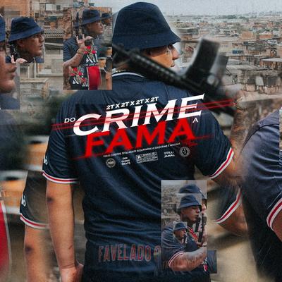 Do Crime a Fama By 2T, SoudCrime's cover