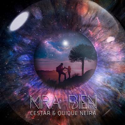 Mira Bien By Cestar, Quique Neira's cover