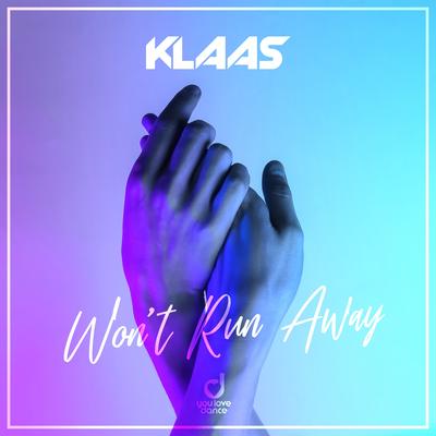 Won't Run Away By Klaas's cover