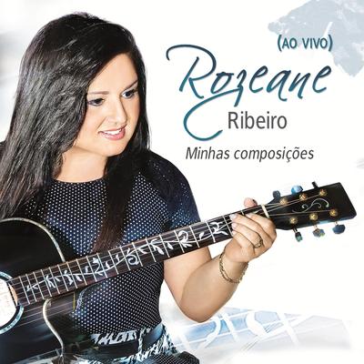 Somente Cante (Ao Vivo) By Rozeane Ribeiro's cover