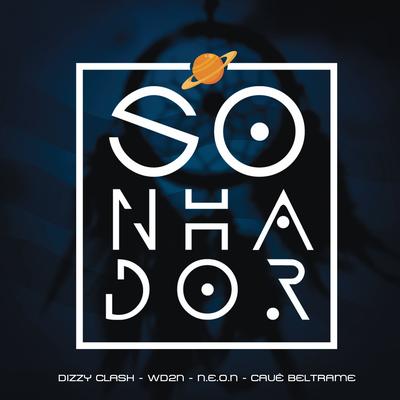 Sonhador By Dizzy Clash, WD2N, N.E.O.N, Cauê Beltrame's cover