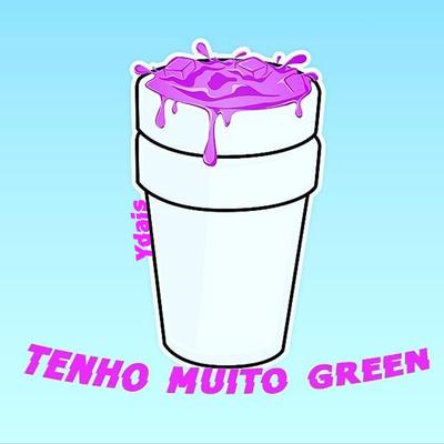 Tenho Muito Green's cover