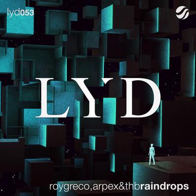 Raindrops (Extended Mix) By Roy Greco, Arpex, THB's cover