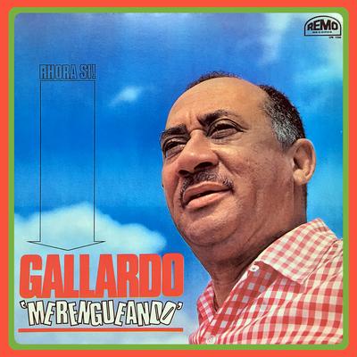 Ahora Si! Gallardo "Merengueando"'s cover