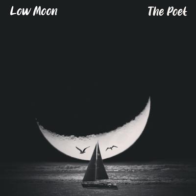 The Poet By Low Moon's cover