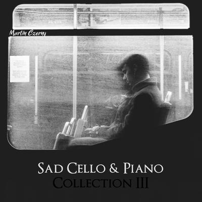 Sad Cello & Piano Collection III's cover