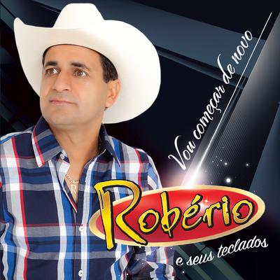 Voltei a Beber Outra Vez By ROBÉRIO E SEUS TECLADOS's cover