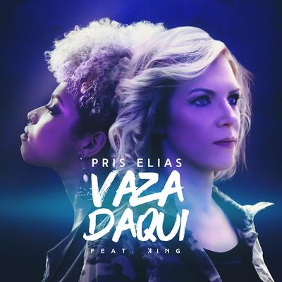 Vaza Daqui By Pris Elias, King's cover