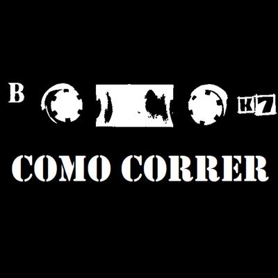 Como Correr By Banda k7's cover