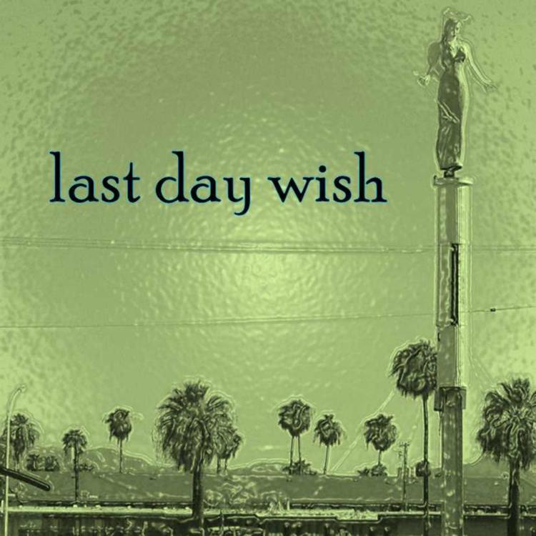 Last Day Wish's avatar image