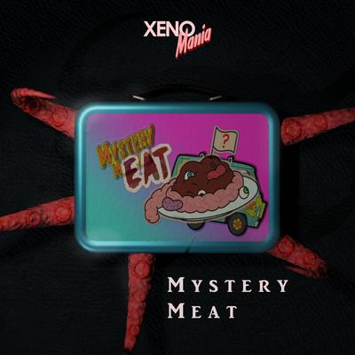 Mystery Meat By XenoMania's cover