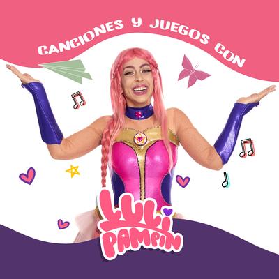 Canciones y Juegos Con Luli Pampín's cover