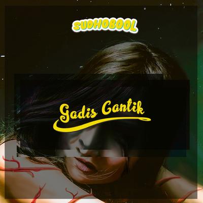Gadis Cantik's cover