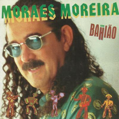 Sintonia By Forróçacana, Moraes Moreira's cover