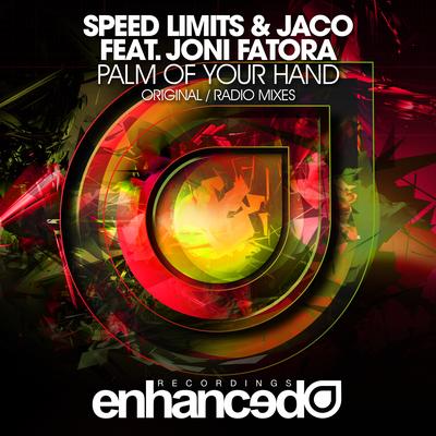 Palm Of Your Hand (Original Mix) By Speed Limits, Jaco, Joni Fatora's cover