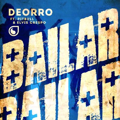 Bailar By Pitbull, Deorro, Elvis Crespo's cover