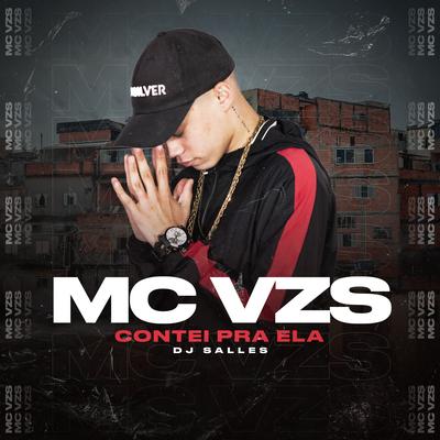 Contei pra Ela By Mc Vzs's cover