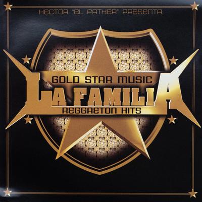 Goldstar Music La Familia Reggaeton Hits's cover