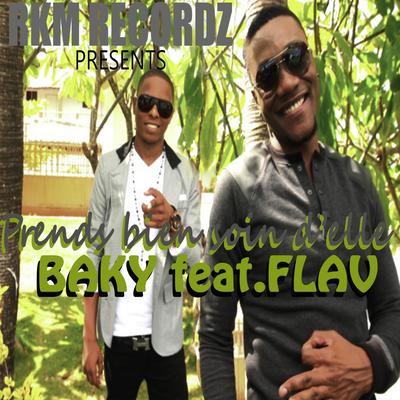 Prends Bien Soin D'elle (feat. Flav) By Baky, Flav's cover