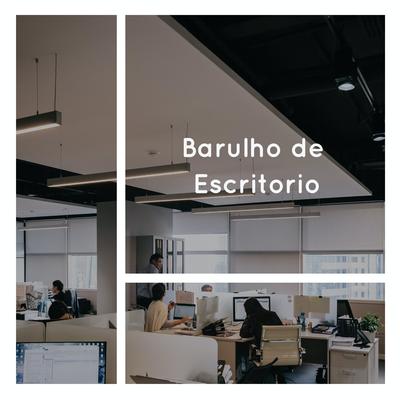 Barulho de Escritorio's cover