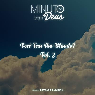 Minuto Com Deus: Você Tem um Minuto?, Vol. 3's cover