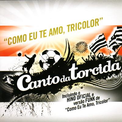 Como Eu Te Amo, Tricolor By Grupo Tricolor Paulista's cover