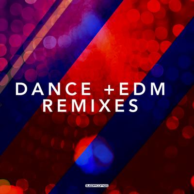 Dance & EDM Remixes's cover