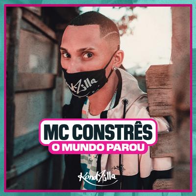 O Mundo Parou By MC Constrês's cover