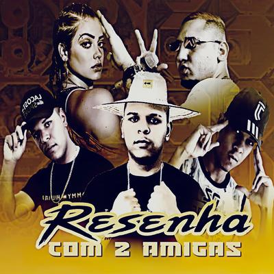 Resenha com 2 Amigas (feat. MC Mari)'s cover
