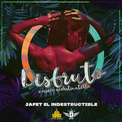 Jafet El Indestructible's cover