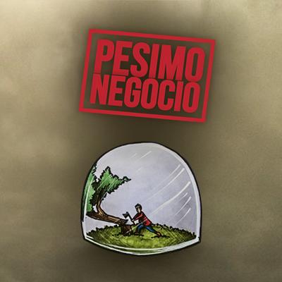 Pésimo Negocio's cover