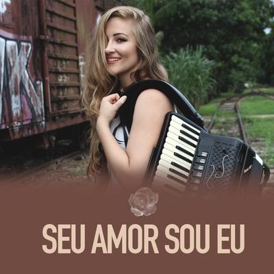 Seu Amor Sou Eu By Bia Socek's cover