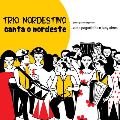 Súplica Cearense By Zeca Pagodinho, Trio Nordestino's cover