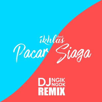 Pacar Siaga (Remix Version)'s cover