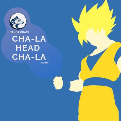 Cha-la Head-cha-La By Banda Okami, Rafael Tavares's cover