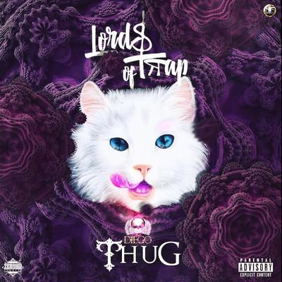 Lords of Trap By Diego Thug's cover