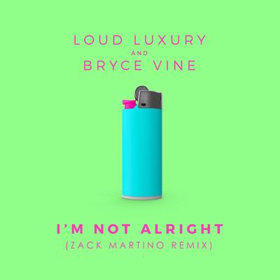 I'm Not Alright (Zack Martino Remix)'s cover