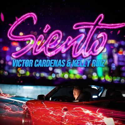 Siento By Victor Cardenas, Kelly Ruíz's cover