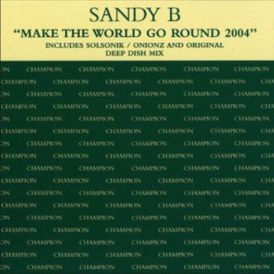 Make The World Go Round (Solsonik Re-Styling 2004) By Sandy B, Solsonik, Solsonik's cover