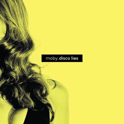 Disco Lies By Moby's cover