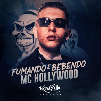 Fumando e Bebendo By MC Hollywood's cover