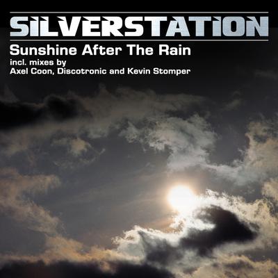 Sunshine After The Rain (Discotronic Remix) By Silverstation's cover