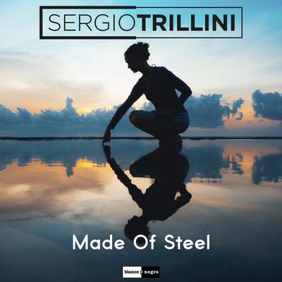 Made of Steel By Sergio Trillini's cover