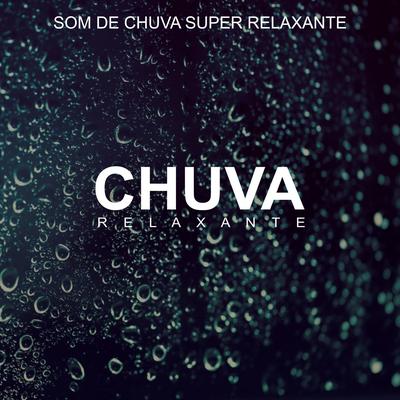 Chuva Para Relaxar A Mente, Pt. 5 By Planeta Agua, RelaxaMente's cover