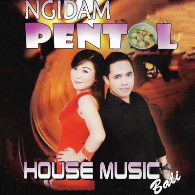 House Music Bali Ngidam Pentol's cover
